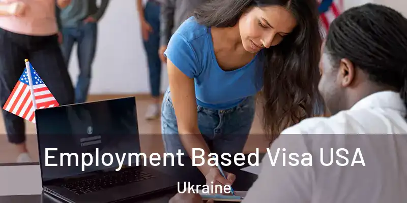 Employment Based Visa USA Ukraine