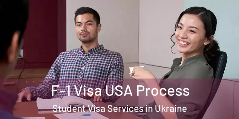  F-1 Visa USA Process Student Visa Services in Ukraine