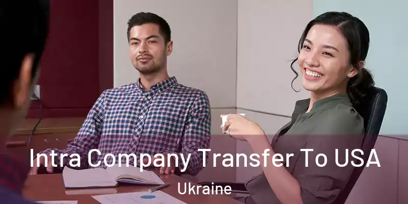 Intra Company Transfer To USA Ukraine