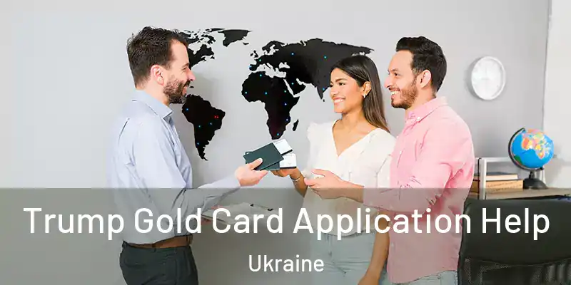 Trump Gold Card Application Help Ukraine