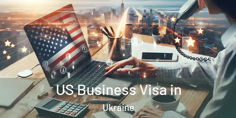 US Business Visa in Ukraine