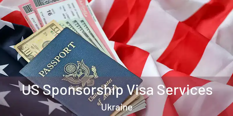  US Sponsorship Visa Services Ukraine