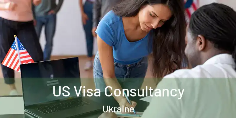 US Visa Consultancy Ukraine