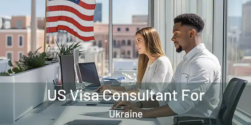 US Visa Consultant For Ukraine