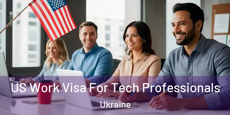 US Work Visa For Tech Professionals Ukraine